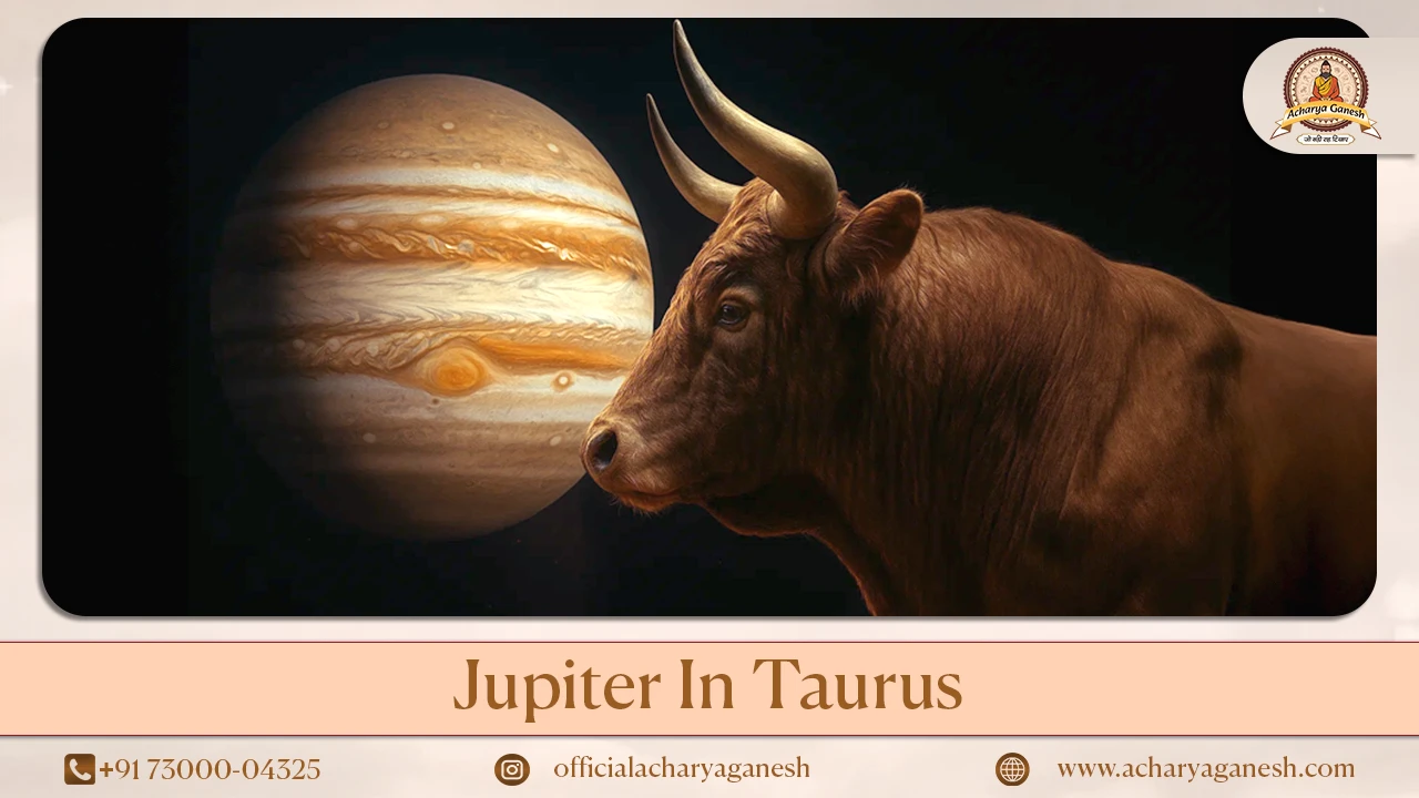 Jupiter in Taurus Vedic Astrology